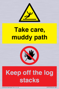Take care, muddy path Keep off the logs stacks